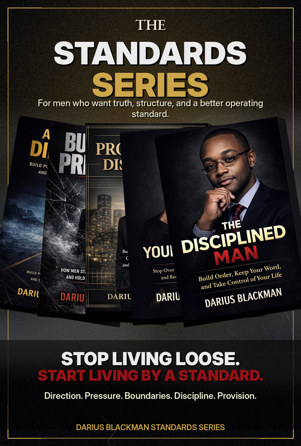 The Disciplined Man by Darius Blackman | Build Order and Take Control