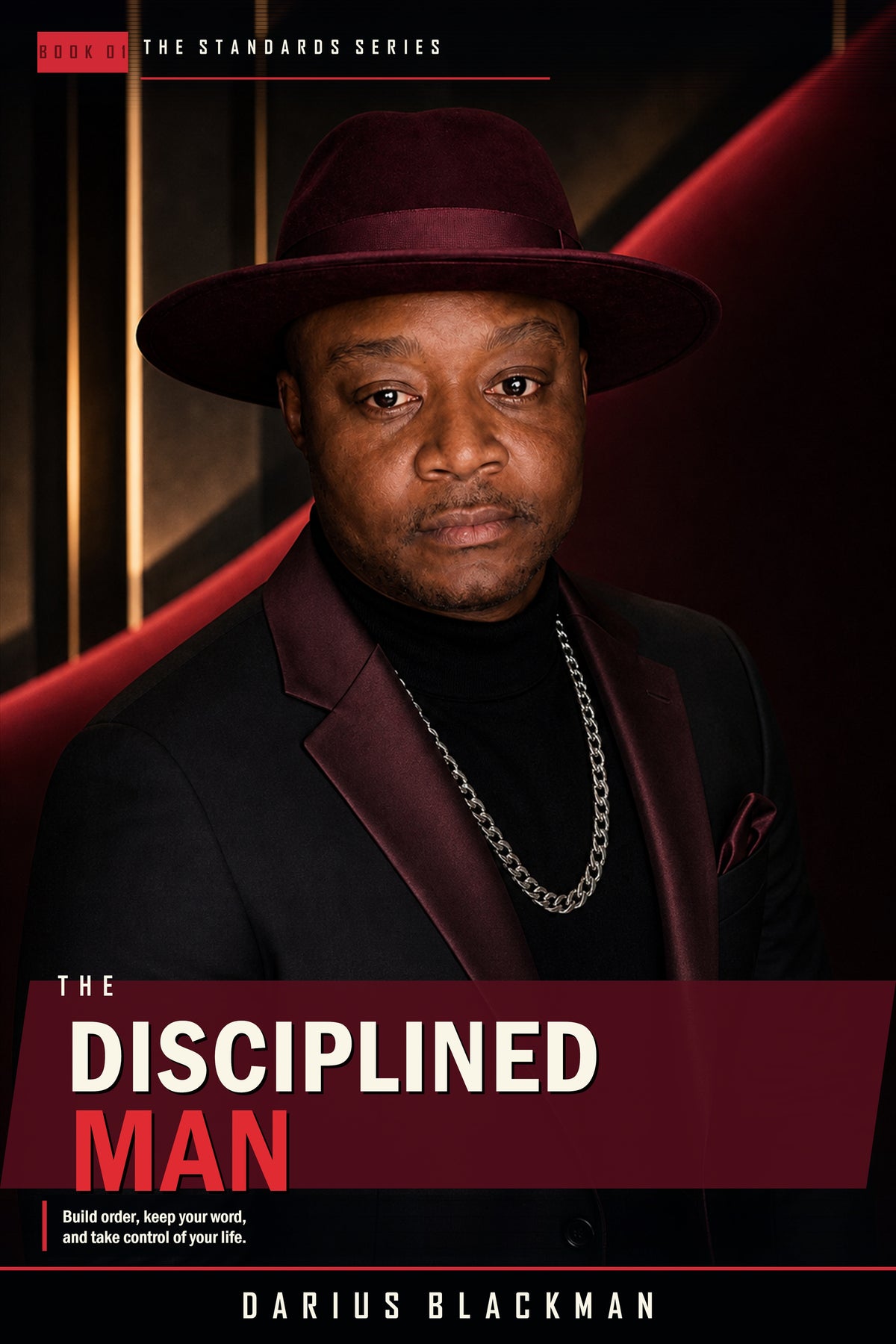 The Disciplined Man by Darius Blackman | Build Order and Take Control