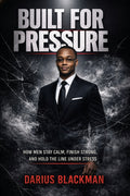 Built for Pressure