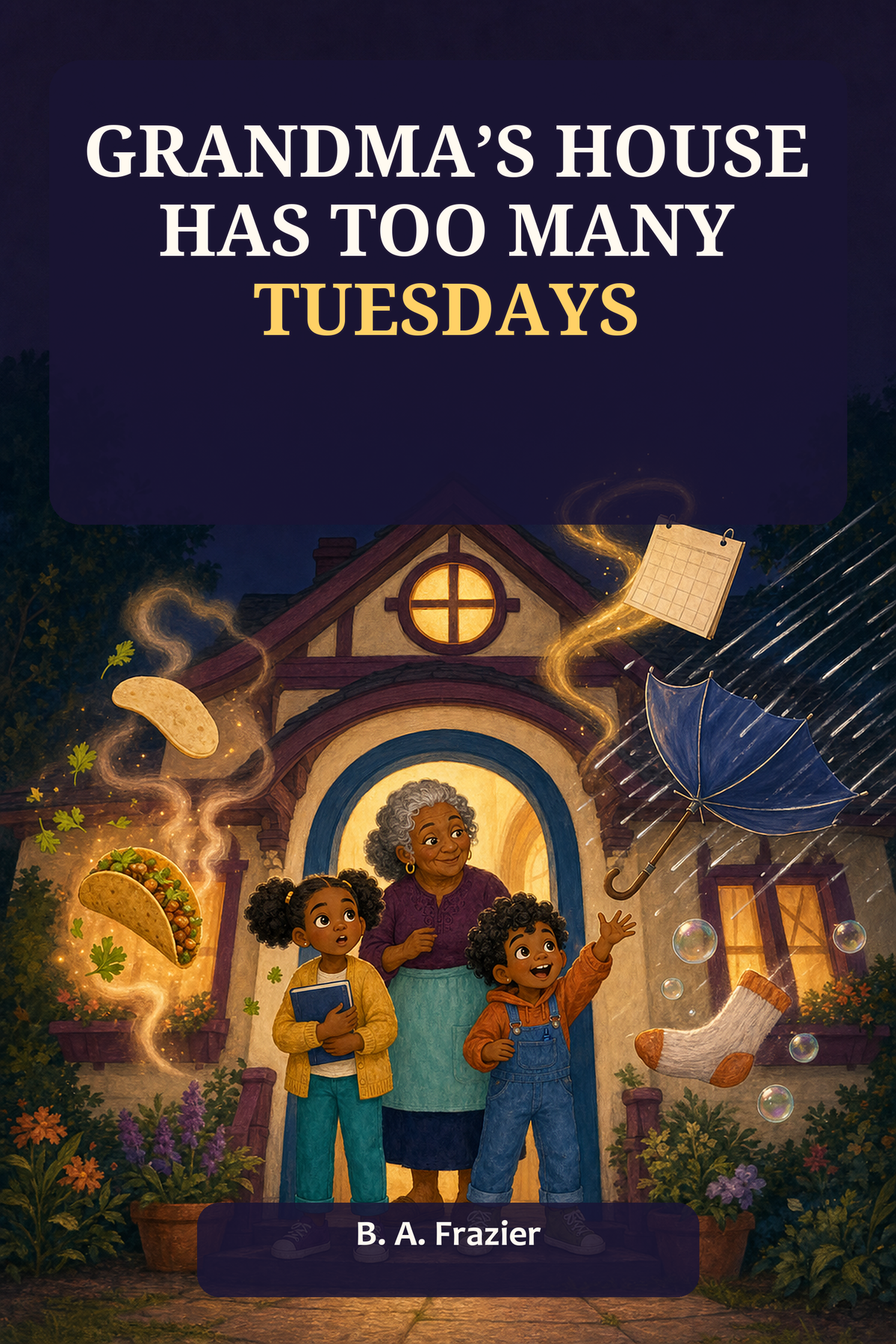 Grandma’s House Has Too Many Tuesdays