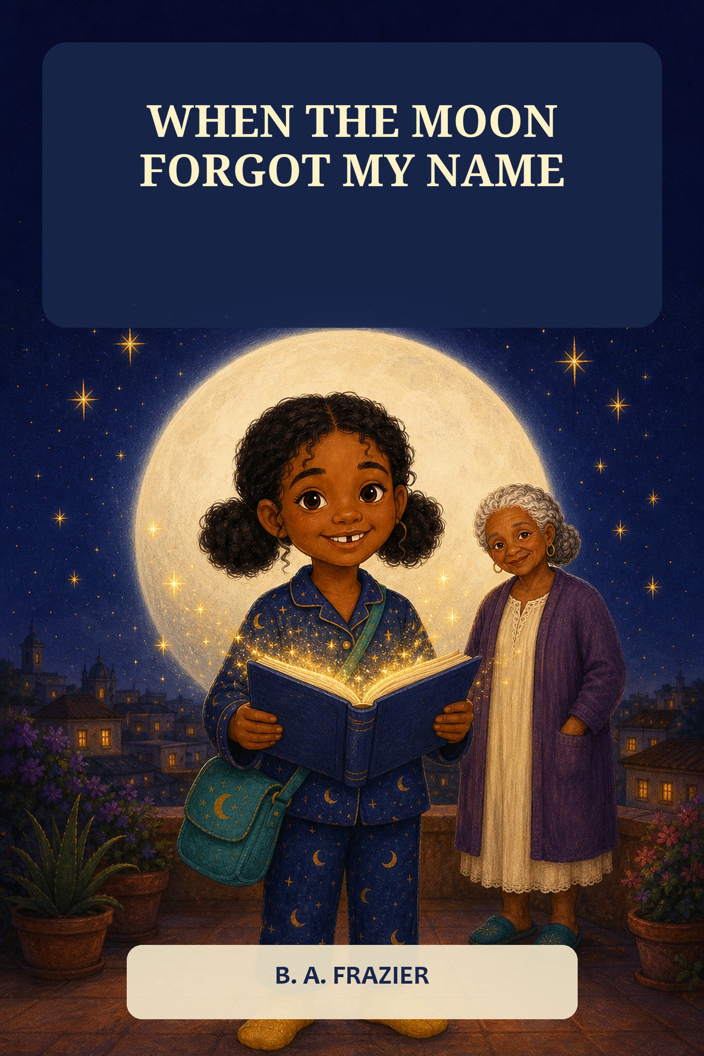 When the Moon Forgot My Name